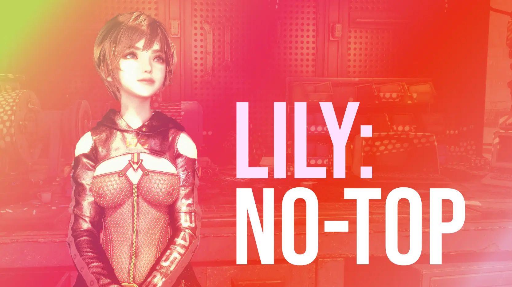 Lily: No-Top