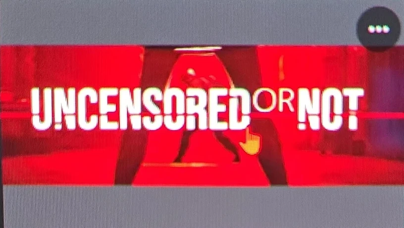 Uncensored or Not