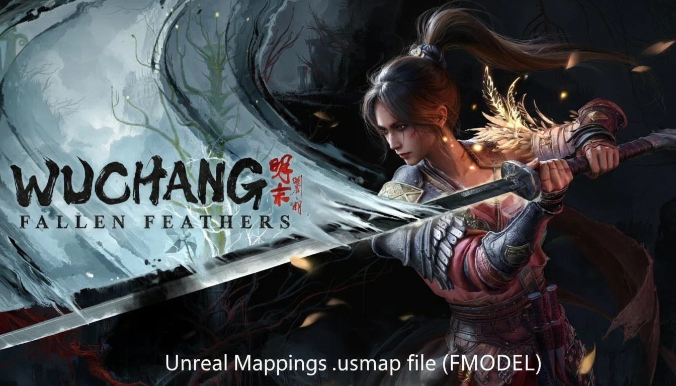 Wuchang Unreal Mappings .usmap for FModel Mod