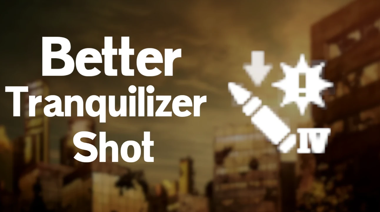Better Tranquilizer Shot Mod