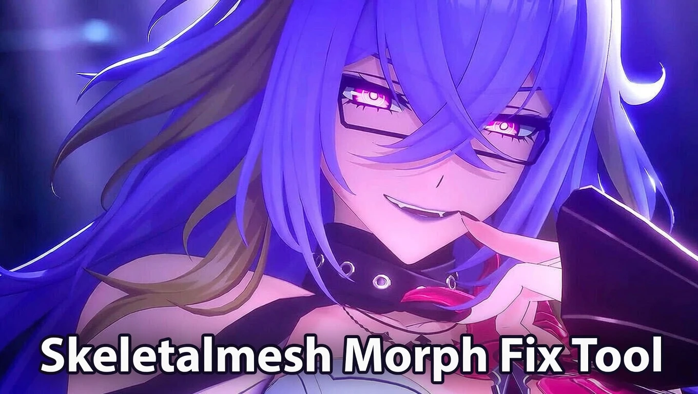 Skeletalmesh Morph Fix Tool Mod Preview Image