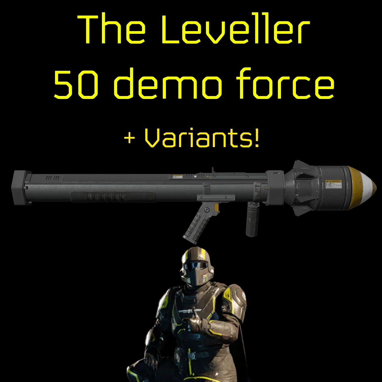 Leveller Demo Force 50 + variants! Mod