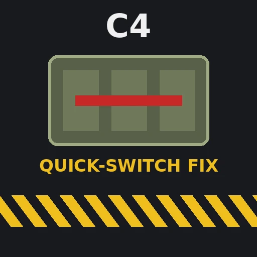 C4-QuickSwitch-Fix-v1.0 Mod