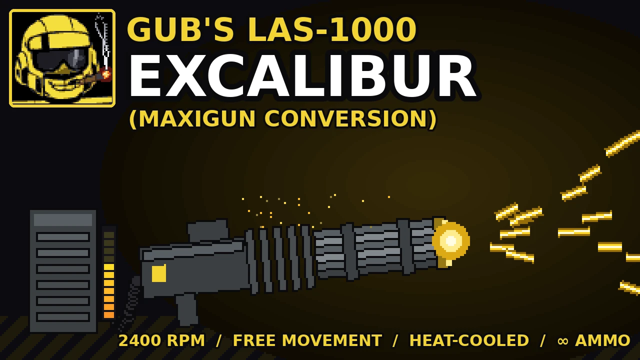 Gub's LAS-1000 Excalibur (Maxigun Conversion) Mod