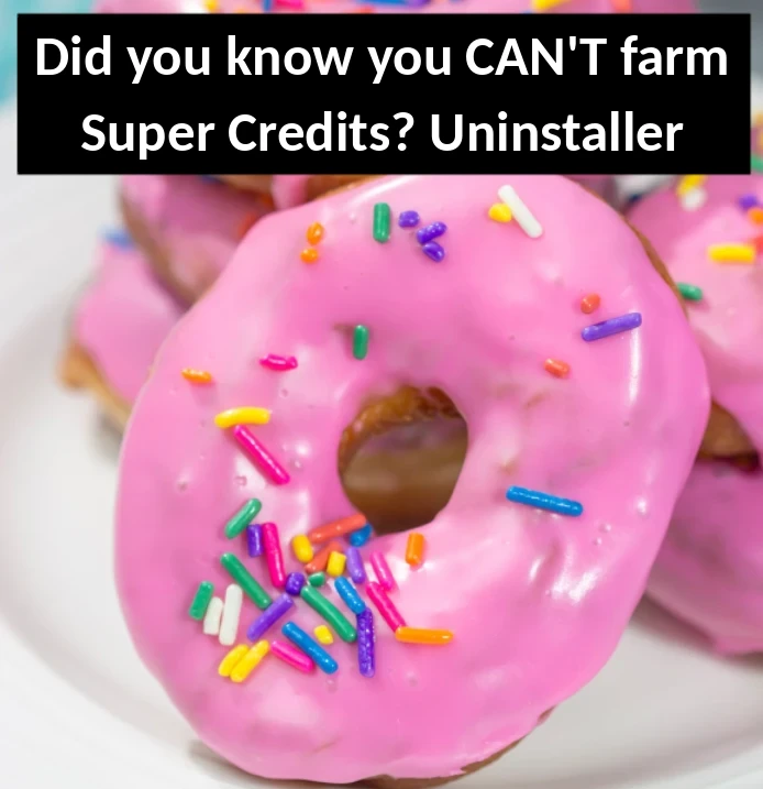 Did you know you CAN'T farm Super Credits? Uninstaller akl_mod_preview_image